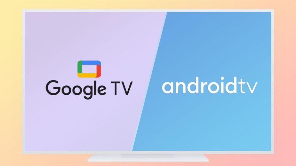 su-khac-nhau-giua-google-tv-va-android-tv-bbsmarthome